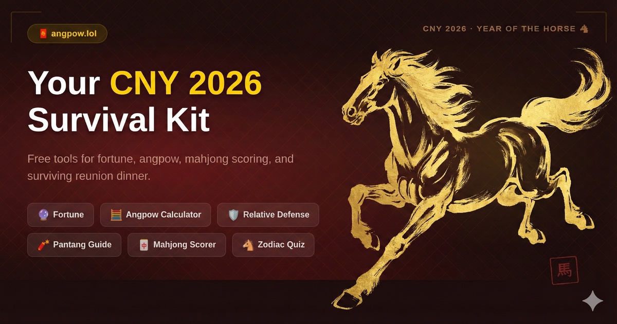 angpow.lol — Your CNY 2026 Survival Kit